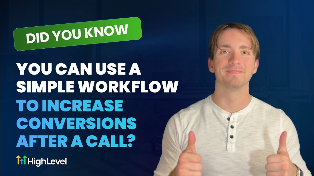 video thumbnail for 'Did You Know You Can Use a Simple Workflow to Increase Conversions After a Call?'