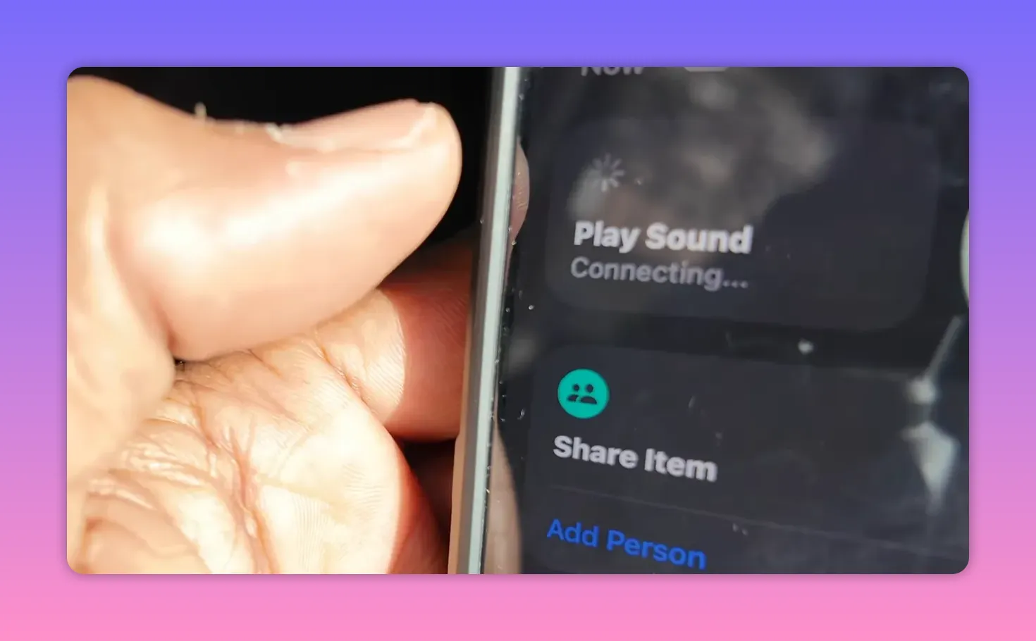 Phone screen showing 'Play Sound — Connecting' in the Find My app with a hand holding the phone