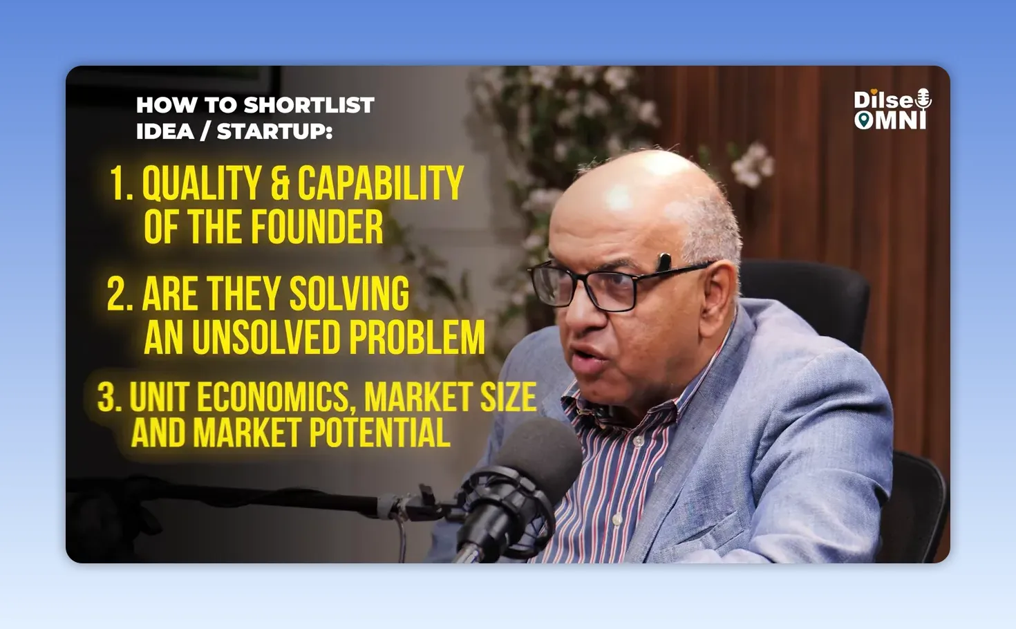 Sanjeev Bikhchandani beside a three-point startup shortlist framework