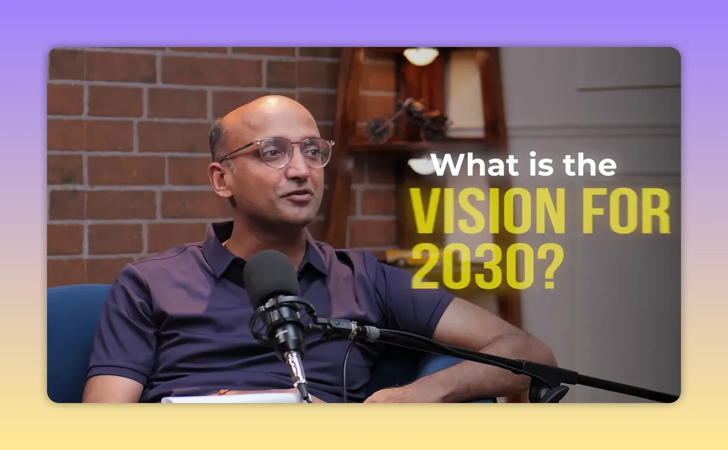 Saurabh speaking with bold on-screen text asking what is the vision for 2030