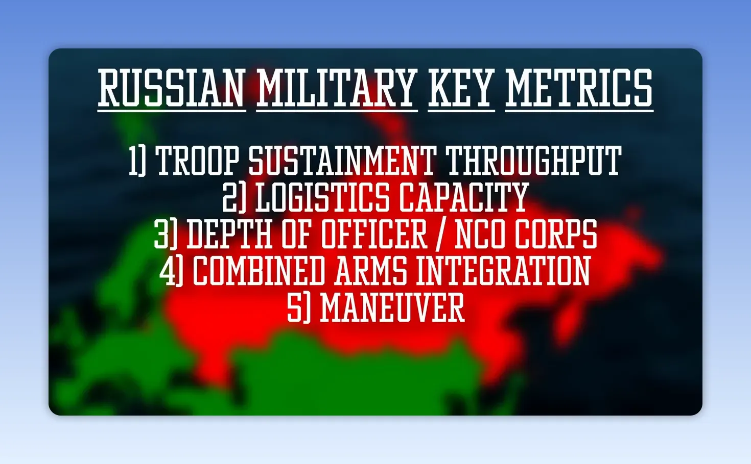 Slide listing Russian military key metrics including troop sustainment logistics officer corps and combined arms integration