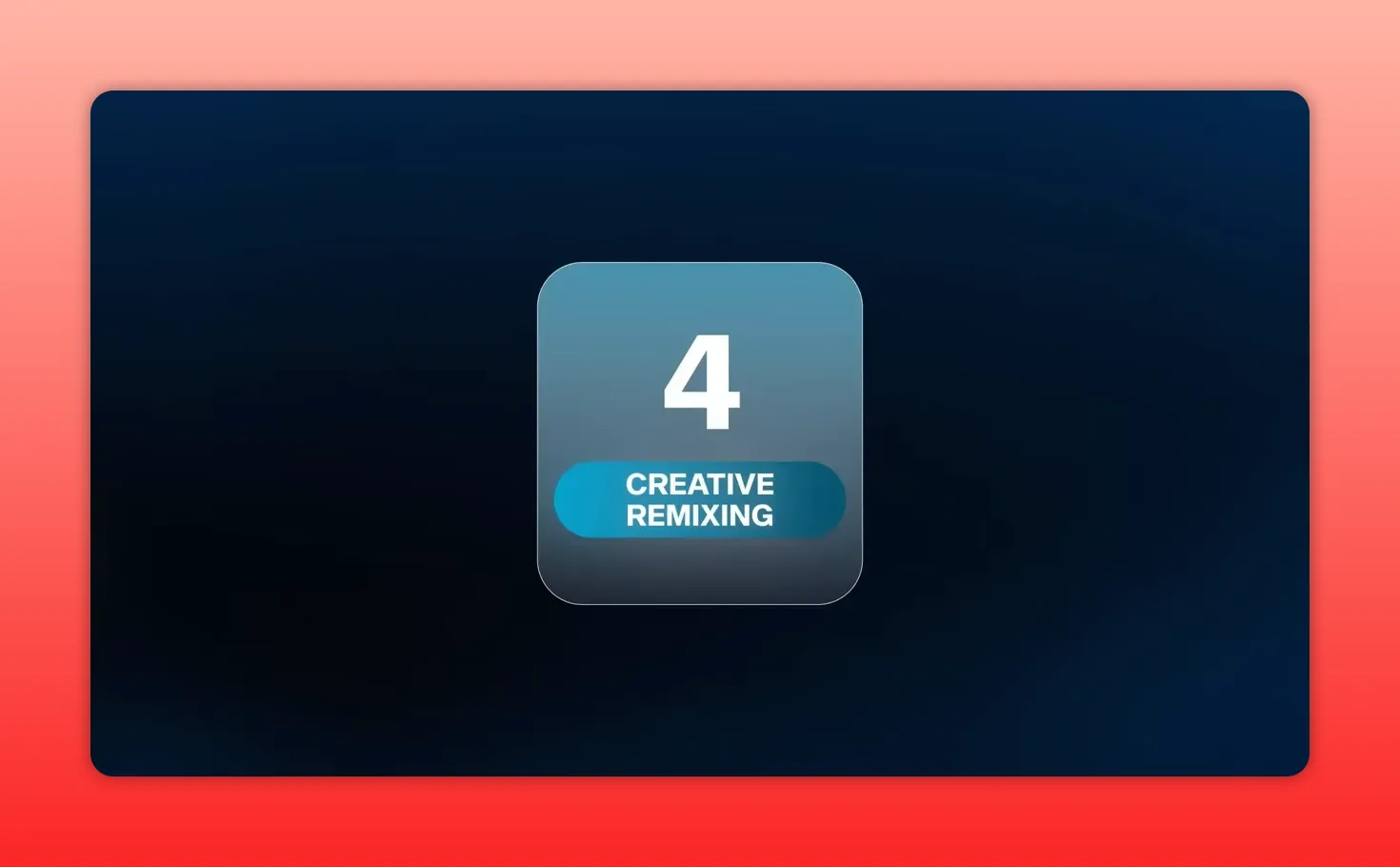 Rounded square tile with a large white number 4 and a blue pill reading 'CREATIVE REMIXING' on a dark blue background.