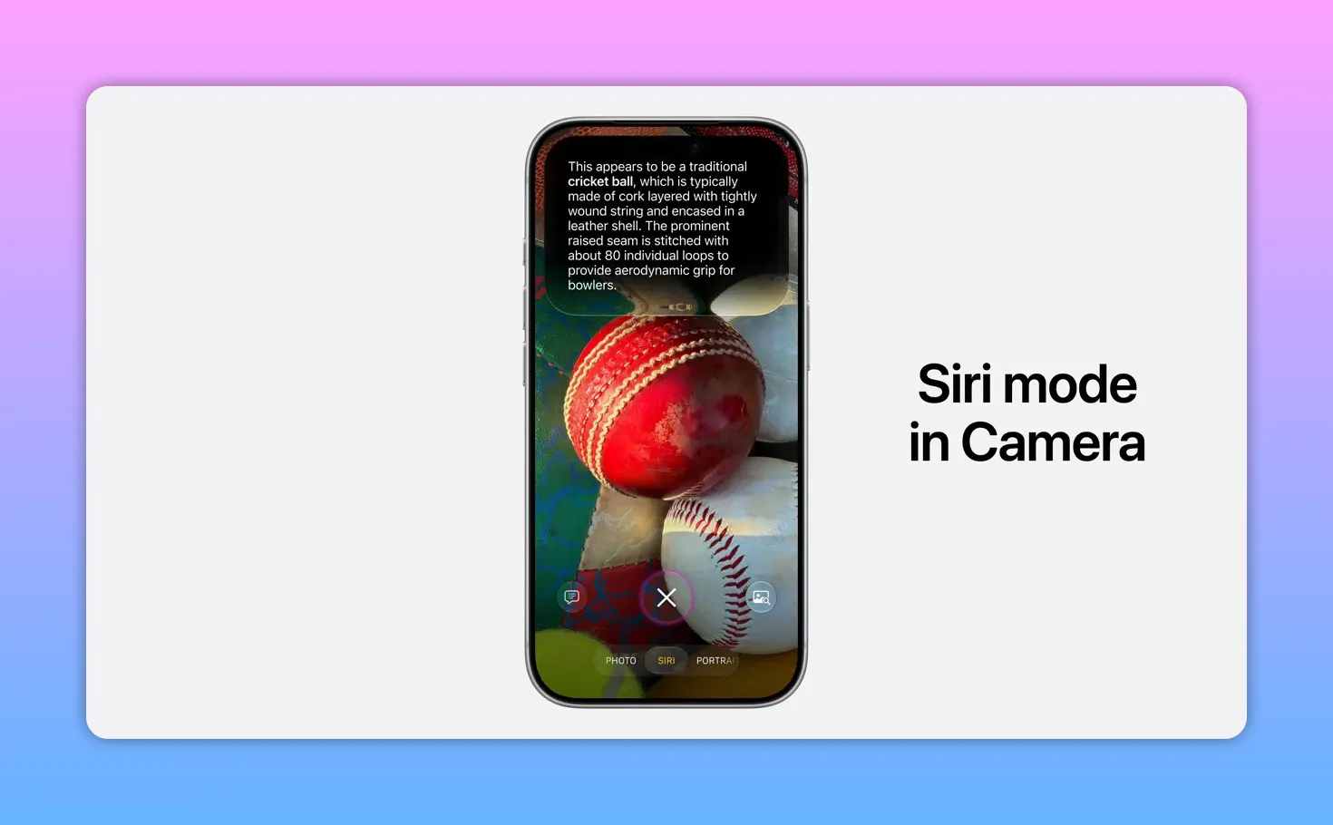 iPhone screen in camera based Siri mode showing an object with descriptive results and Siri mode in Camera text