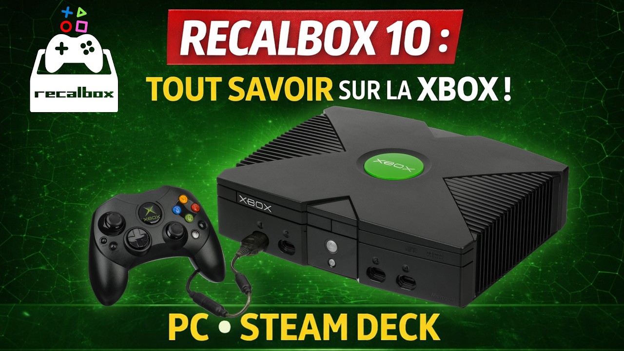 video thumbnail for 'RECALBOX 10 : TOUT SAVOIR SUR LA XBOX ! (PC - Steam Deck) | TUTO RECALBOX 10+'