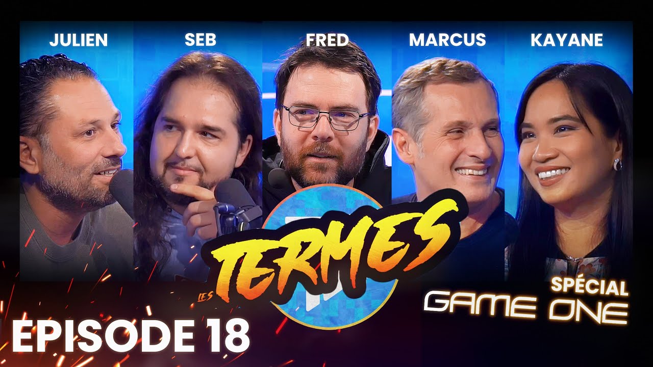 video thumbnail for 'LES TERMES #18 avec la Team GAME ONE!'