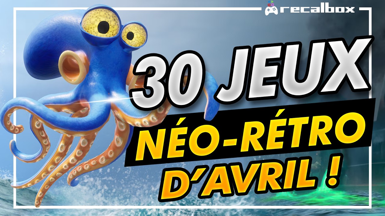 video thumbnail for '30 JEUX NÉO-RÉTRO D'AVRIL À WISHLISTER ABSOLUMENT !!'