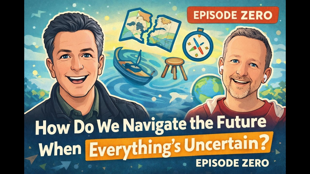 video thumbnail for 'How Do We Navigate the Future When Everything’s Uncertain? | Episode Zero'