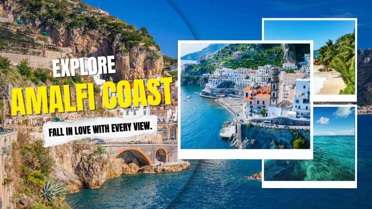 Amalfi Coast: Italy’s Coastal Paradise