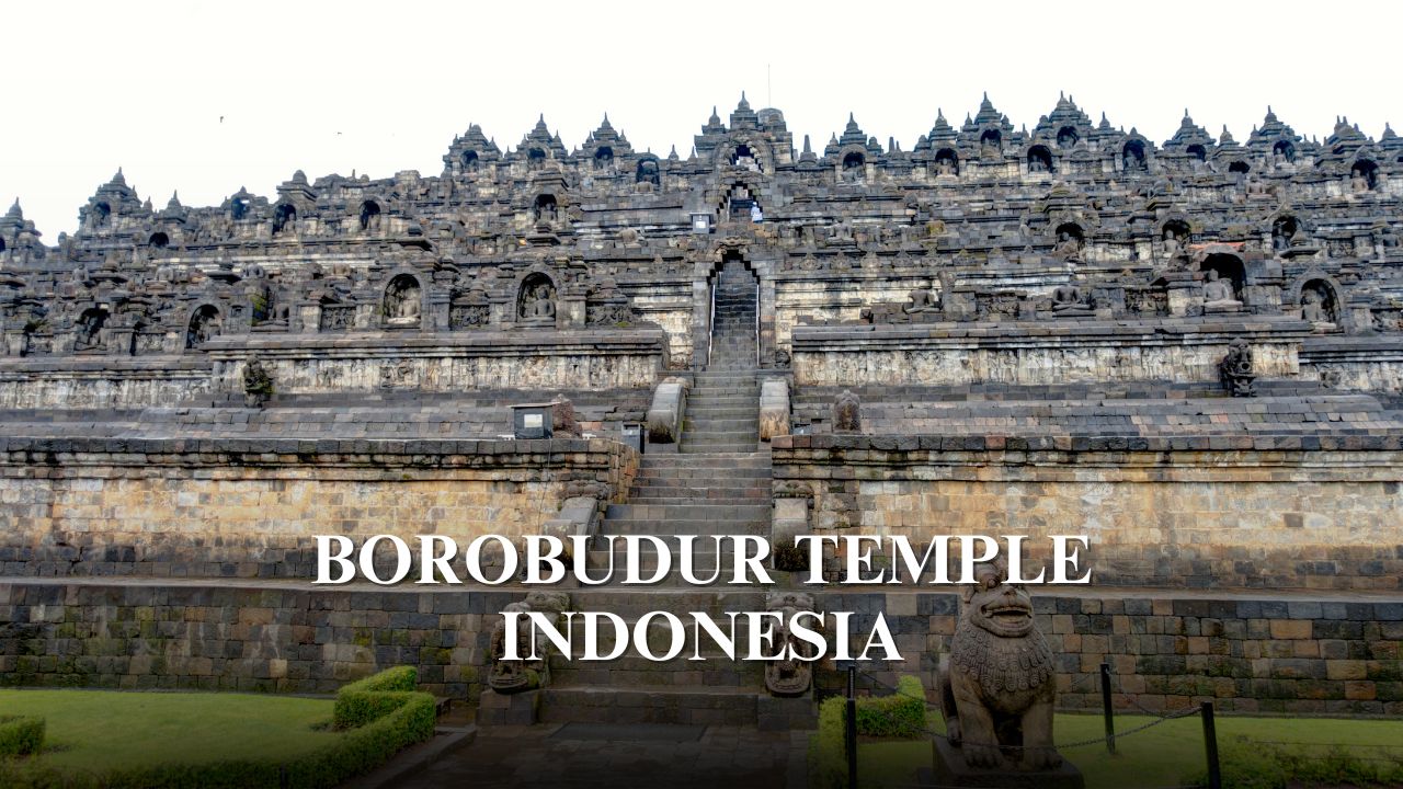 Borobudur Temple | Indonesia’s Sacred Masterpiece
