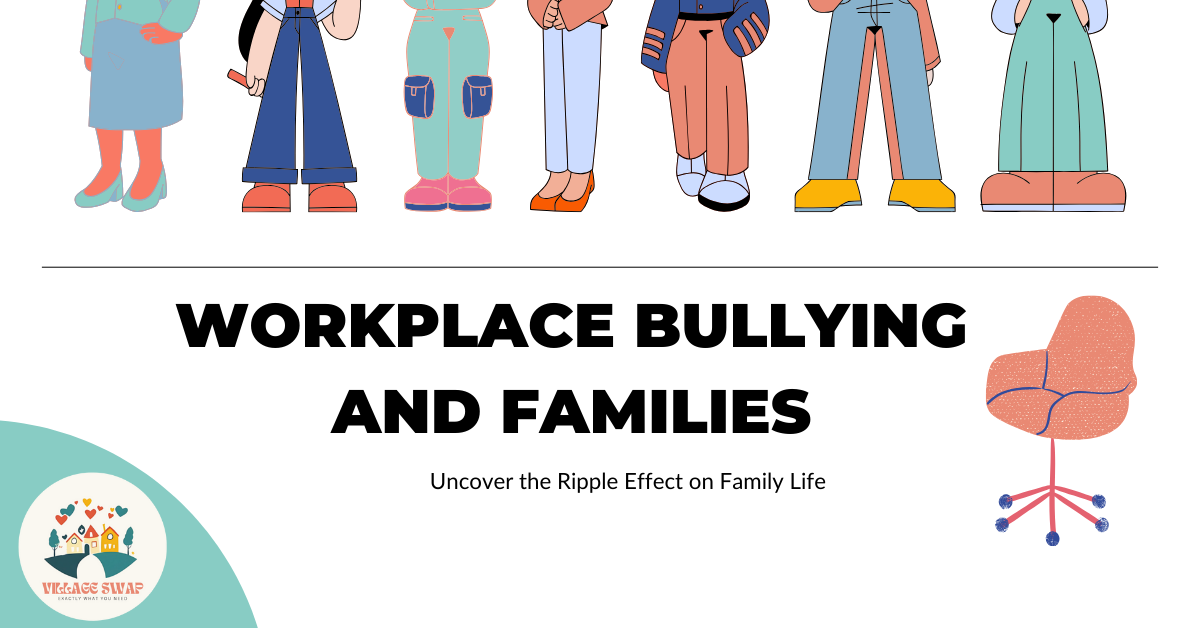 How Workplace Bullying Spills Into Family Life