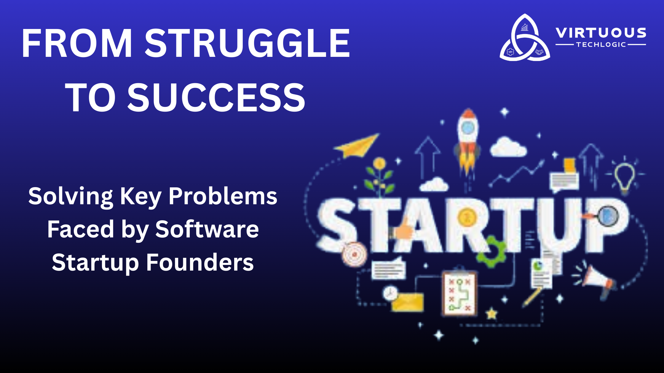 From Struggle to Success: Solving Key Problems Faced by Software Startup Founders