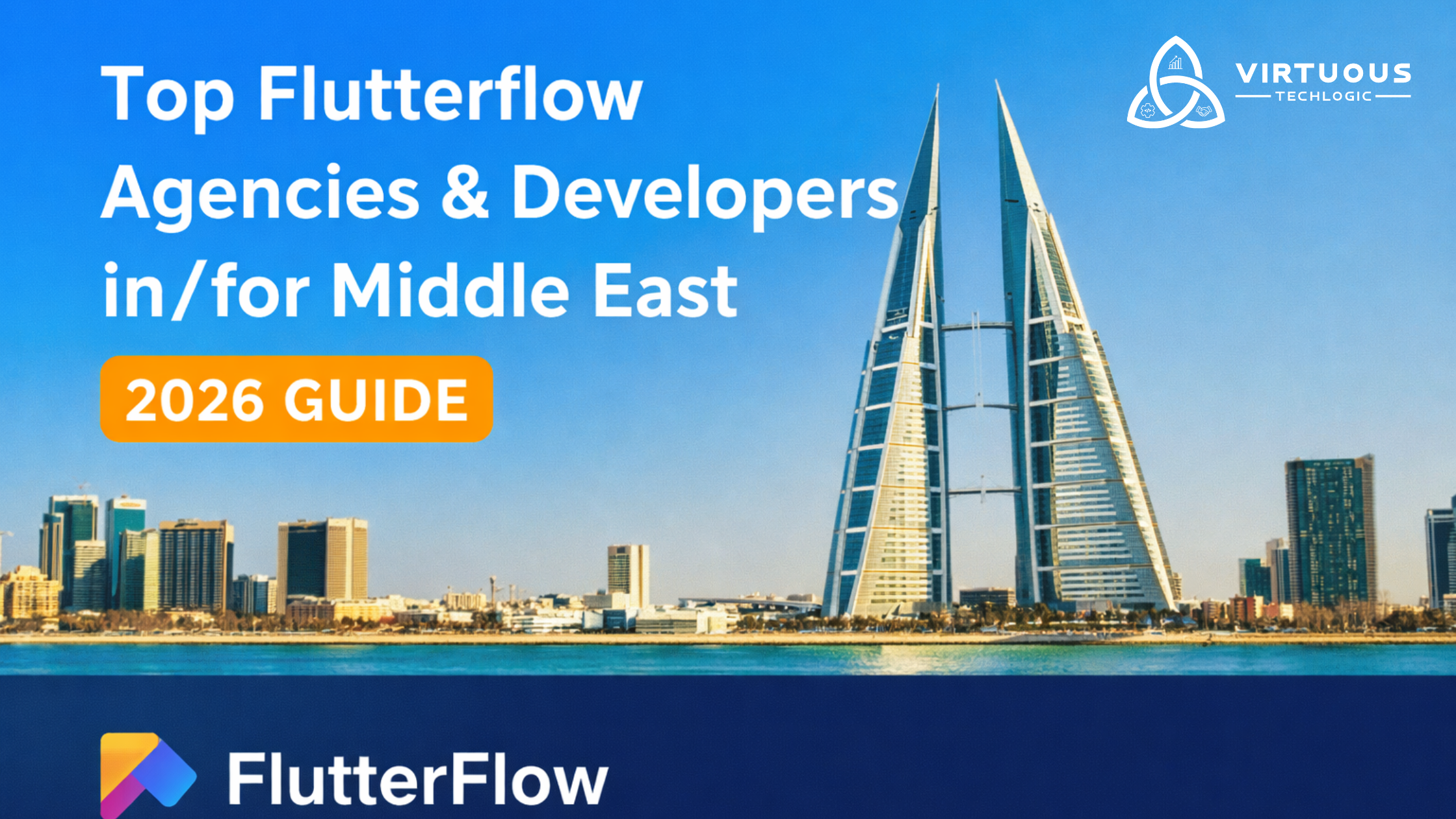 Top FlutterFlow Agencies & Developers in/for Middle East (2026 Guide)