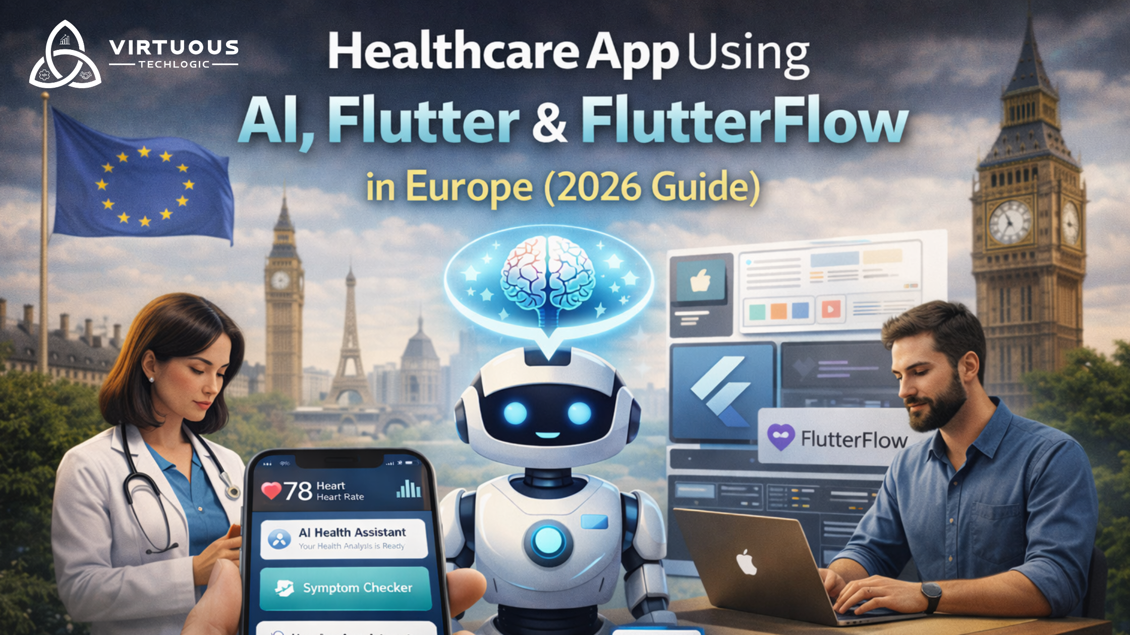 Healthcare App Using AI, Flutter, and FlutterFlow in/for Europe (2026 Guide)