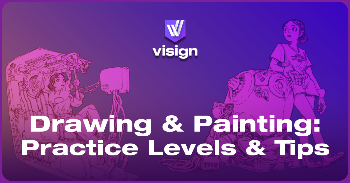 Drawing & Painting: Practice Levels & Tips