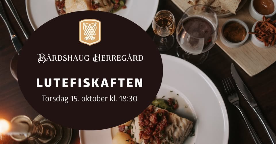 Lutefiskaften på Bårdshaug Herregård