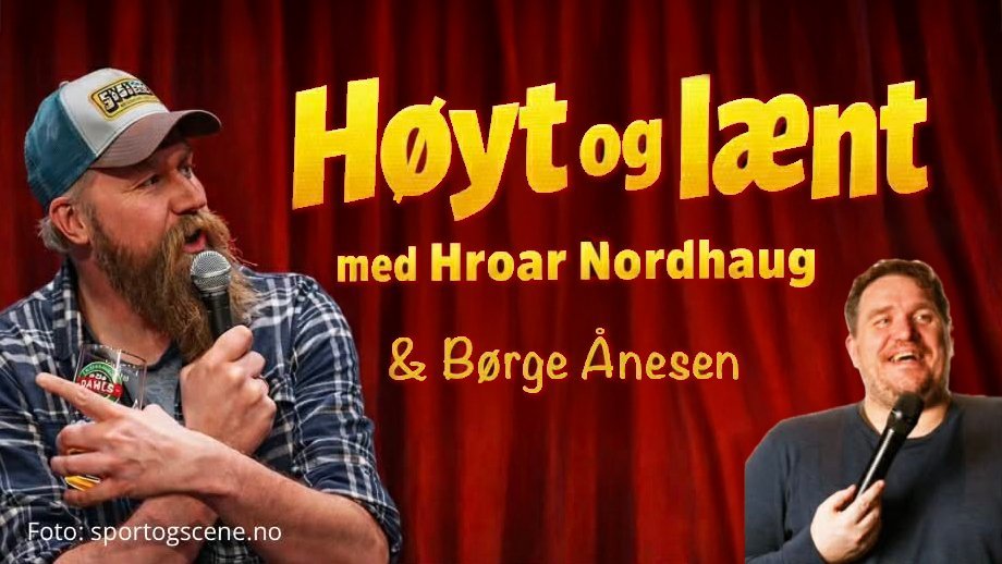 Stand-up med Hroar Nordhaug og Børge Ånesen