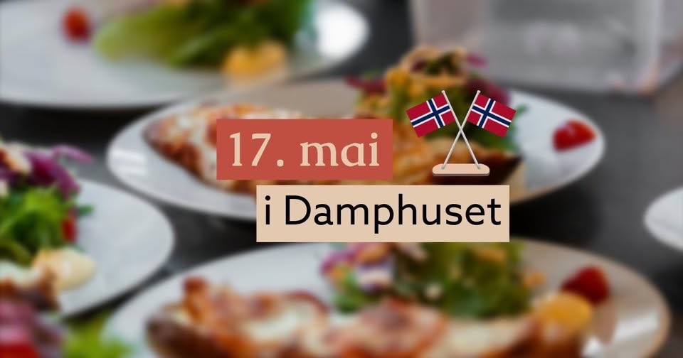 17 mai feiring i Damphuset!!