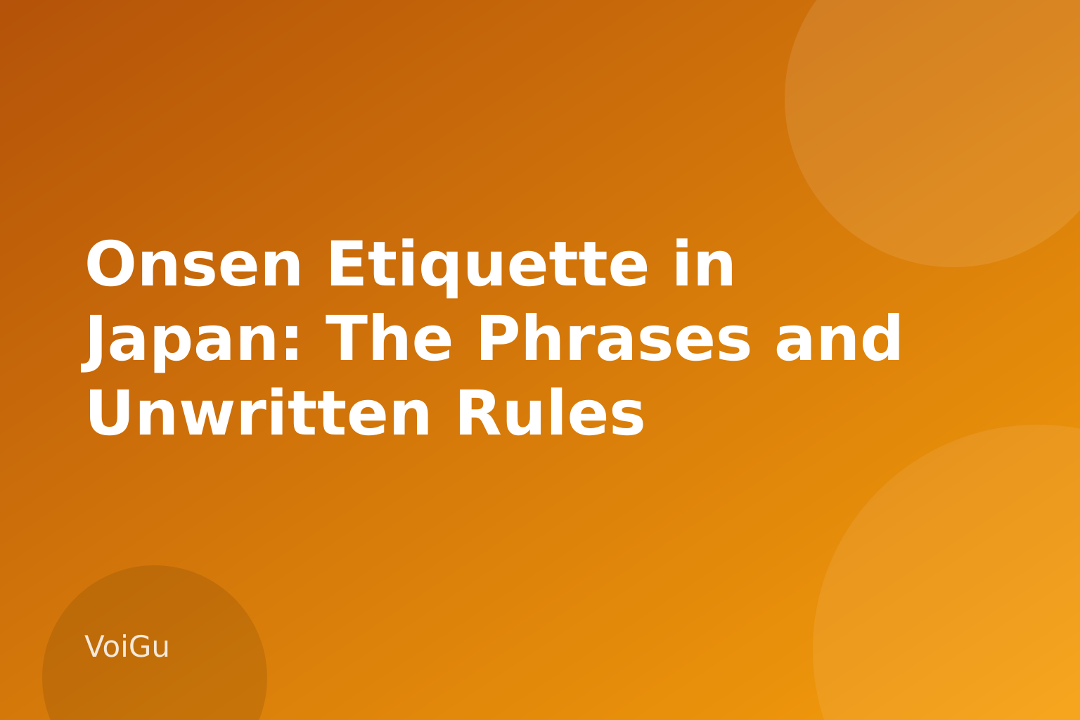 Onsen Etiquette in Japan: The Phrases and Unwritten Rules First-Timers Need — VoiGu