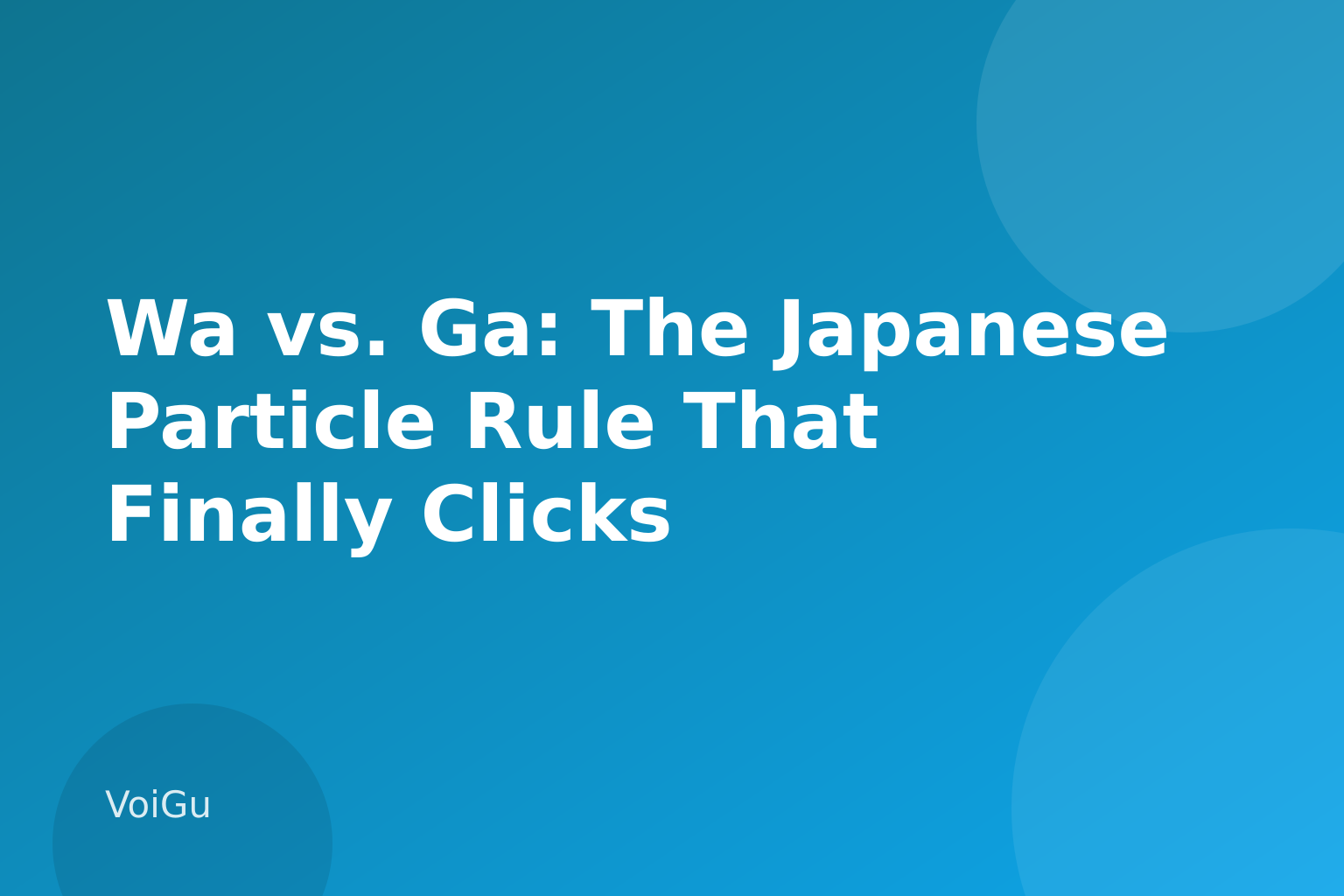 Wa vs. Ga: The Japanese Particle Rule That Finally Clicks — VoiGu