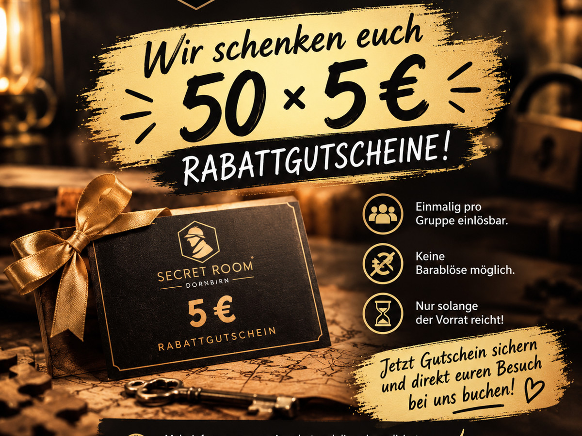 5€ Rabatt bei Secret Room Dornbirn