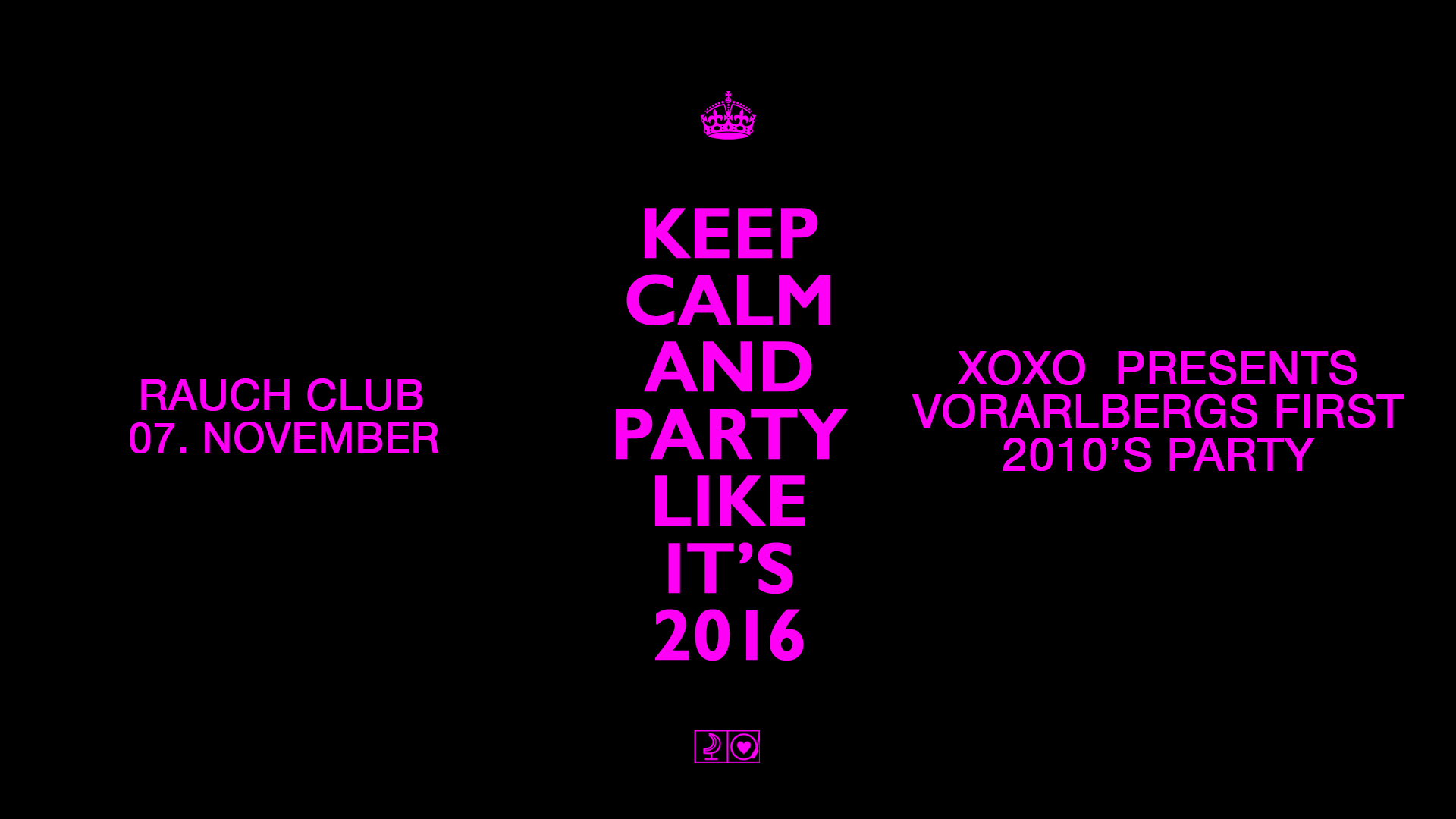 XOXO pres. Stay Calm And Party Hard!
