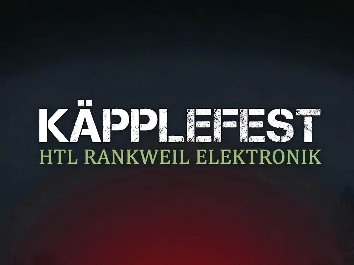 Käpplefest: HTL RW • Echo Club, Rankweil