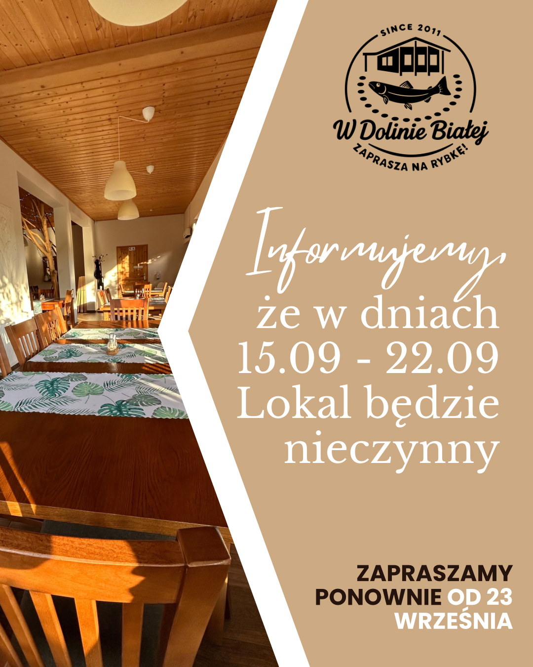 Restauracja "W Dolinie Białej" nieczynna w dniach 15.09-22.09 