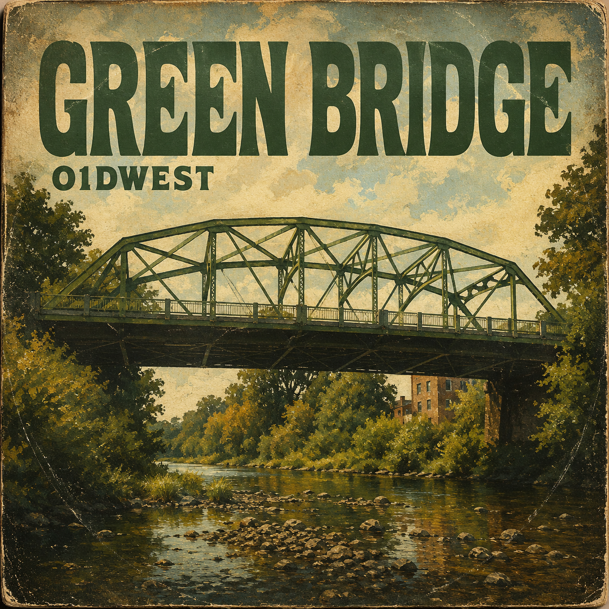 The green steel truss bridge over the South Yamhill River in Sheridan, Oregon — the historic 1939 WPA bridge that inspired the song GREEN BRIDGE by 01DW3ST