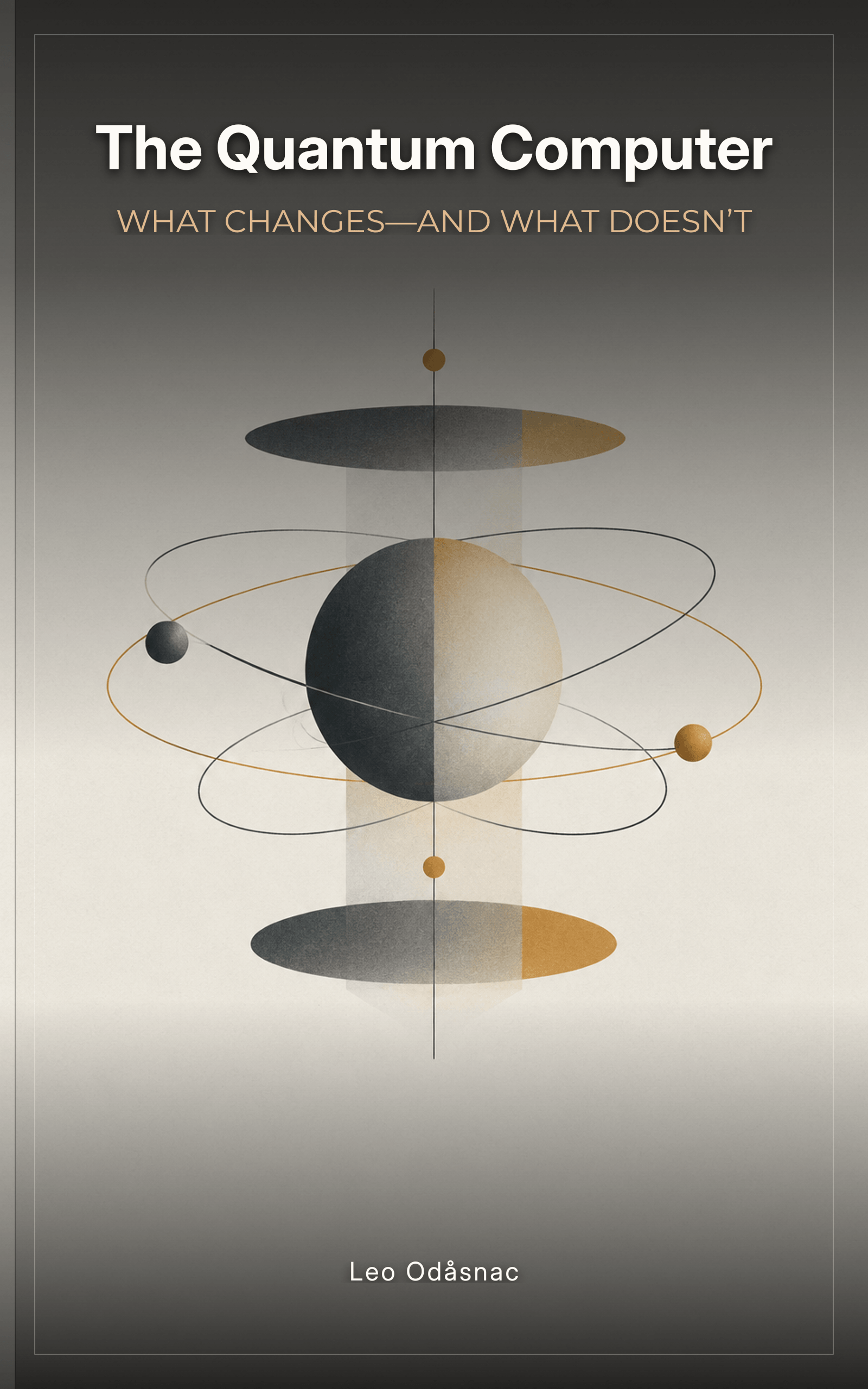 The Quantum Computer by Leo Odåsnac