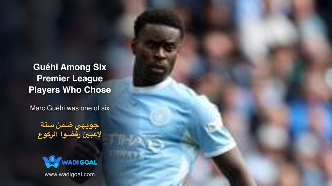 Guéhi Among Six Premier League Players Who Chose Not to Take the Knee