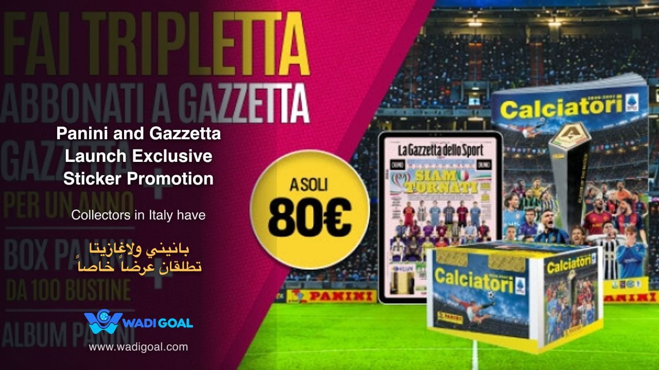 Panini and Gazzetta Launch Exclusive Sticker Promotion with Major Discount