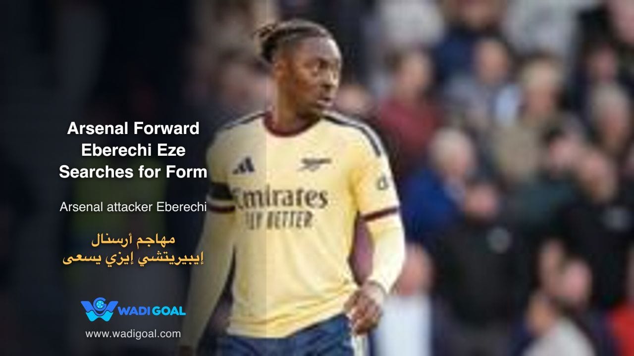 Arsenal Forward Eberechi Eze Searches for Form Amid Optimism for Turnaround