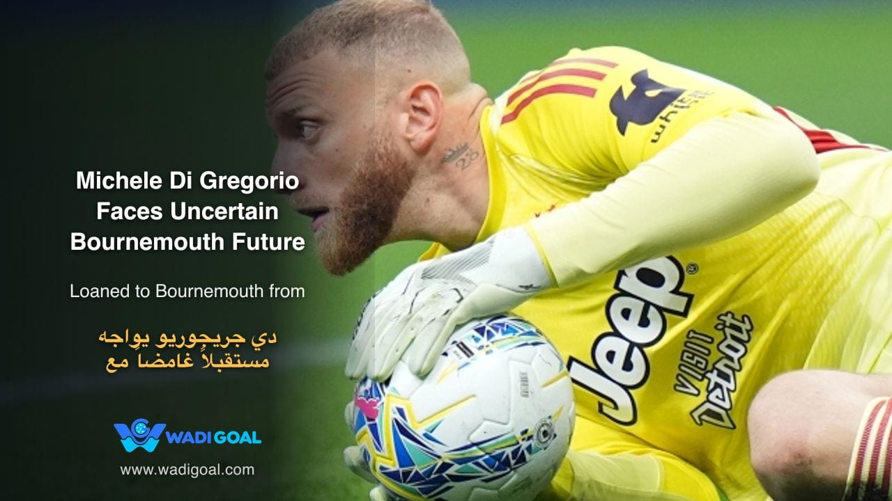 Michele Di Gregorio Faces Uncertain Bournemouth Future After Minimal Playing Time