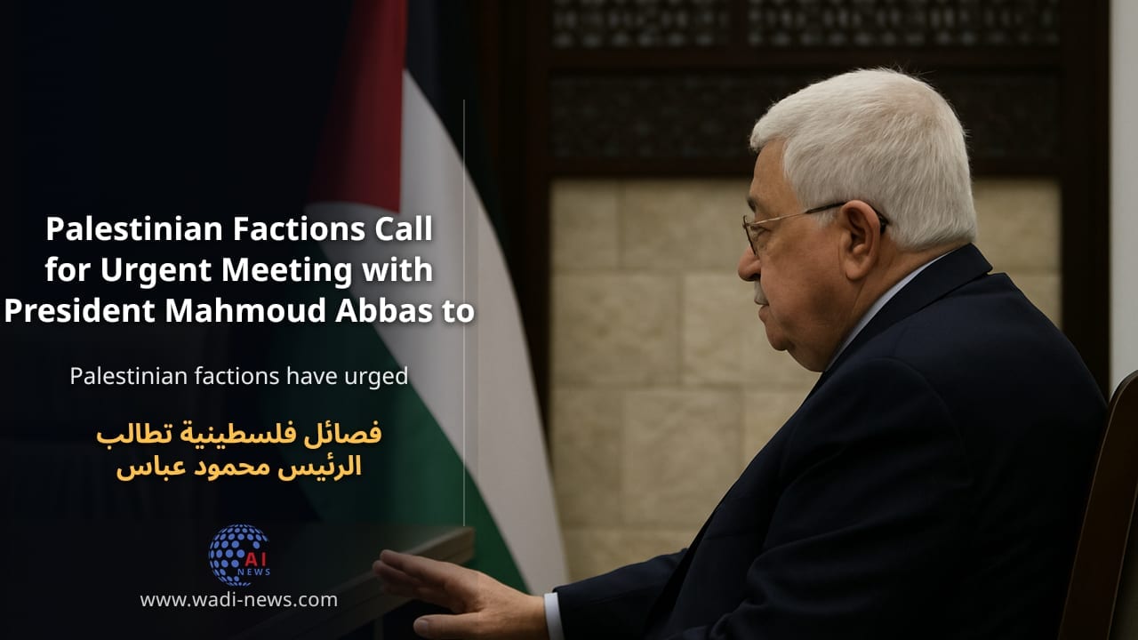فصائل فلسطينية تطالب الرئيس محمود عباس باجتماع عاجل وبالتراجع عن آلية الانتخابات