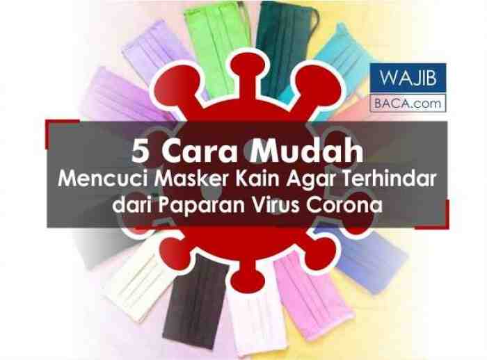 Tak Sembarangan, ini Cara Mencuci Masker Kain Agar Bersih dari Virus Corona