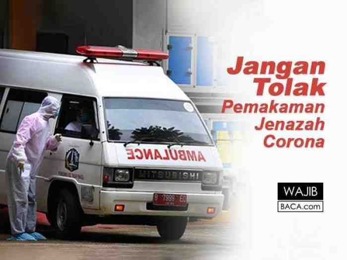 Ironi, Pemakaman dan Ambulance Pembawa Jenazah Corona Banyak yang Ditolak