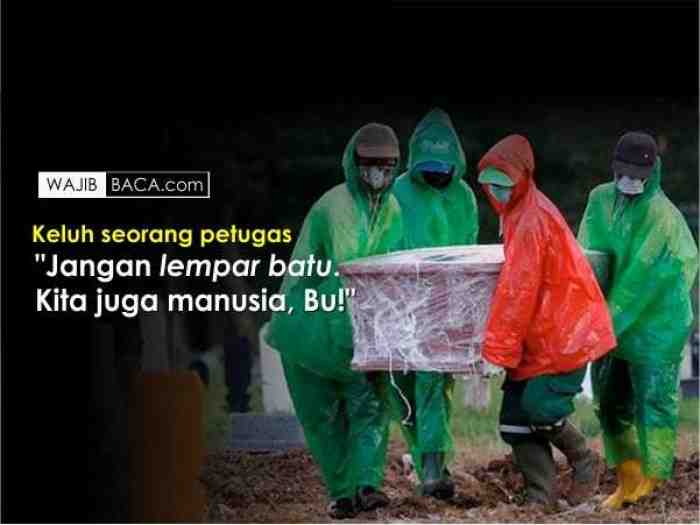 Kisah Pilu Petugas Pemakaman Pasien Corona, Dari Dilempari Batu hingga Dihadang Warga