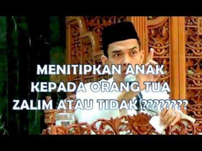 Jangan Suka Nitipin Anak ke Orangtua, ini Nasihat dari Ustadz Somad