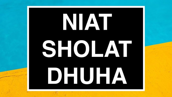 Niat Sholat Dhuha Arab Latin dan Artinya