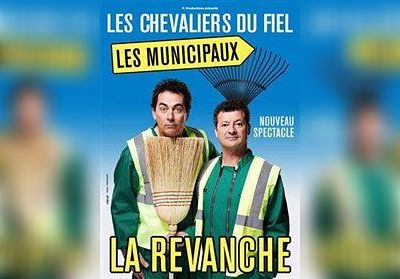 Les Chevaliers du Fiel - Les Municipaux : La Revanche !