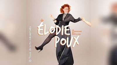 Elodie Poux - Le Syndrome du Papillon (Tournée)