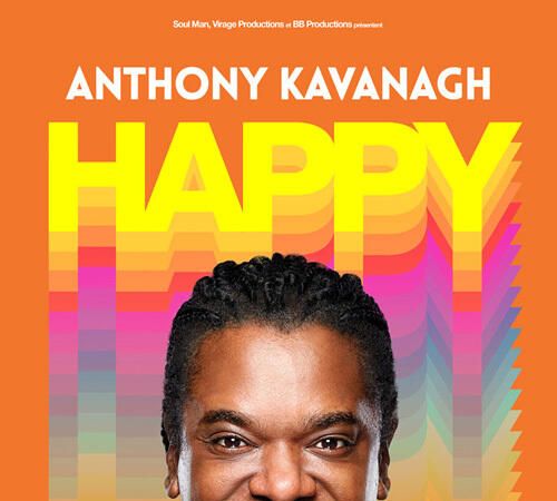 ANTHONY KAVANAGH DANS HAPPY