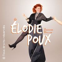 Elodie Poux - Le Syndrome du Papillon (Tournée)