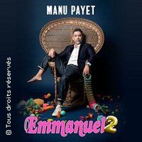 Manu Payet - Emmanuel 2 (Tournée)