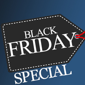Black Friday Special