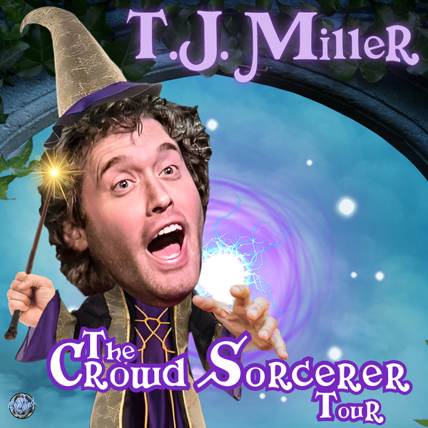 T.J. Miller - CONCERT SERIES