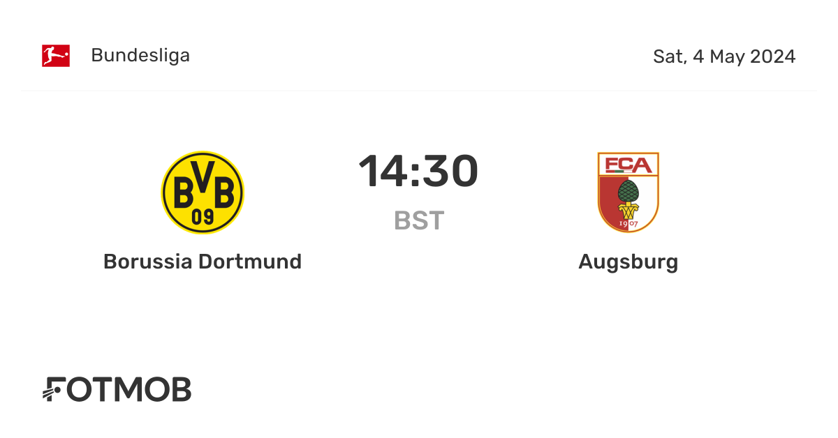 Dortmund’s high press meets Augsburg’s counter punch at Signal Iduna Park
