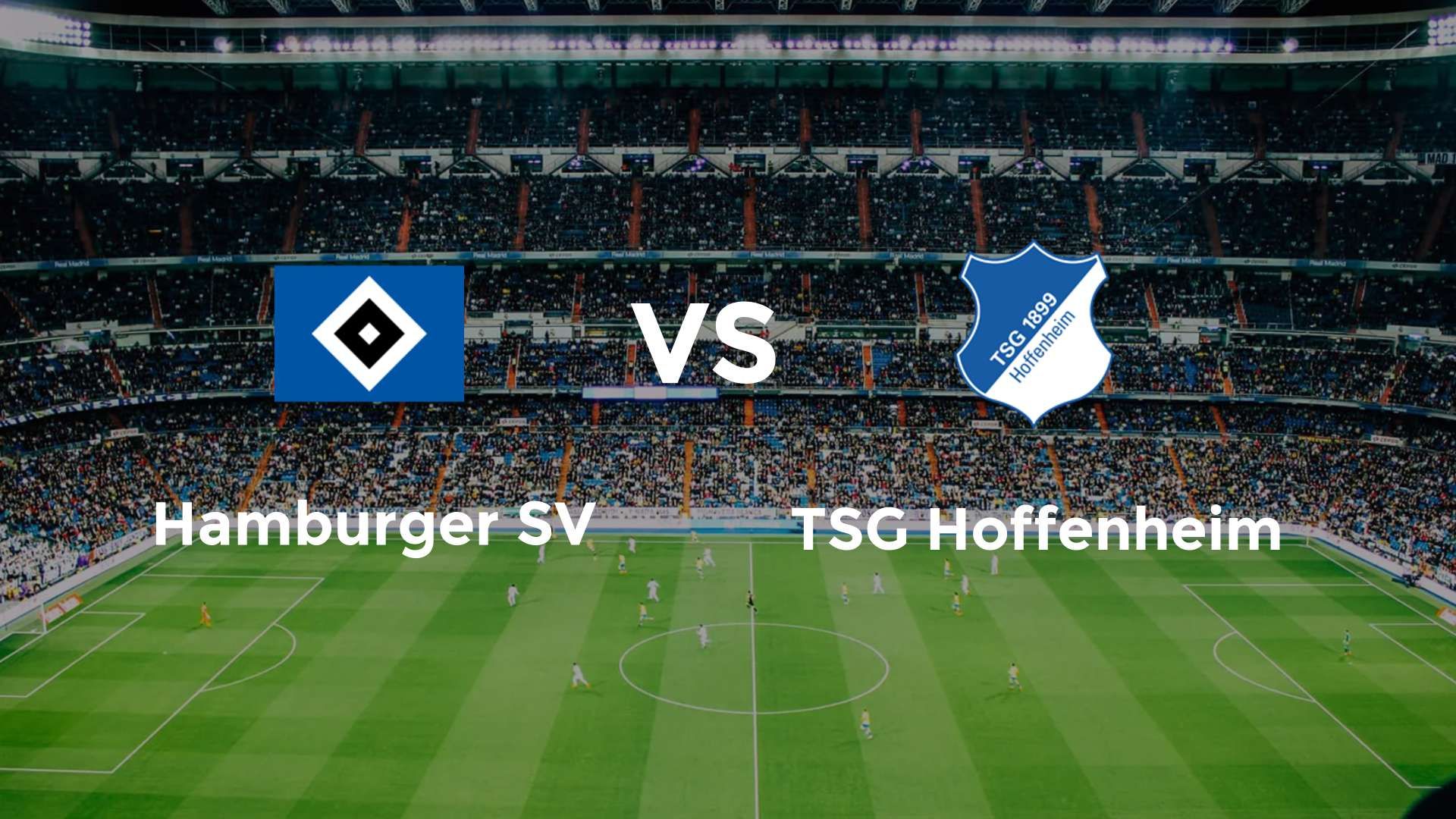 Hamburg SV vs TSG Hoffenheim: Volksparkstadion Set for a High-Tempo Bundesliga Test