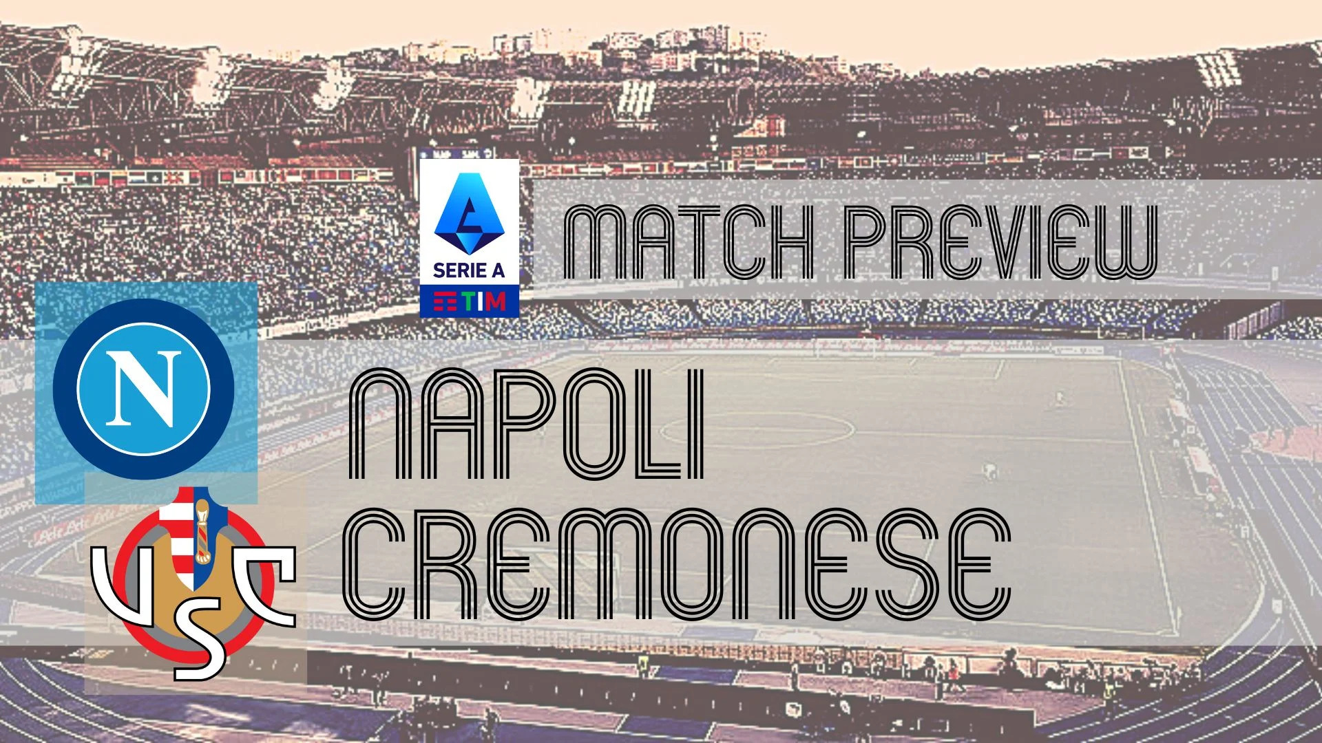 Napoli vs Cremonese: Pressure, points, and a counterpunching test in Naples