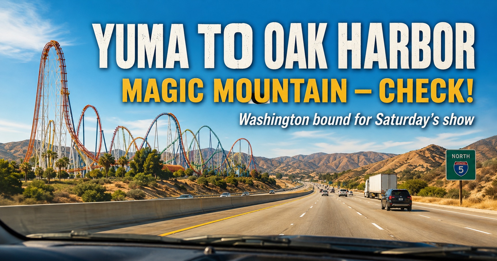 And the adventure begins! 🚙🎸

I’m making the long drive from Yuma to Oak Harbor, Washington, with all our music gear in tow. I just passed Magic Mountain and still have plenty of highway ahead of me!

I’ll be staying in Oak Harbor for a couple of days with my daughter Angel. Kat gets to take the easy route and fly up Saturday morning, then we’ll head to Woodinville to play Hordefest XIV at Triplehorn Brewing!

After the festival, we’ll load everything up and make the drive back to Yuma together. It’ll be a quick turnaround—we have to get home in time for Kat ’n Marlin to play Tuesday night at the Foothills Eagles!

Washington bound! 🎶